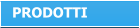 PRODOTTI